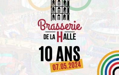10 ans de la Brasserie de la Halle - 